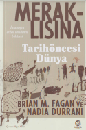 Meraklısına tarihöncesi dünya